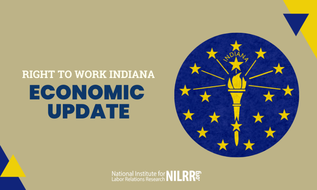 Right to Work Indiana Economic Update