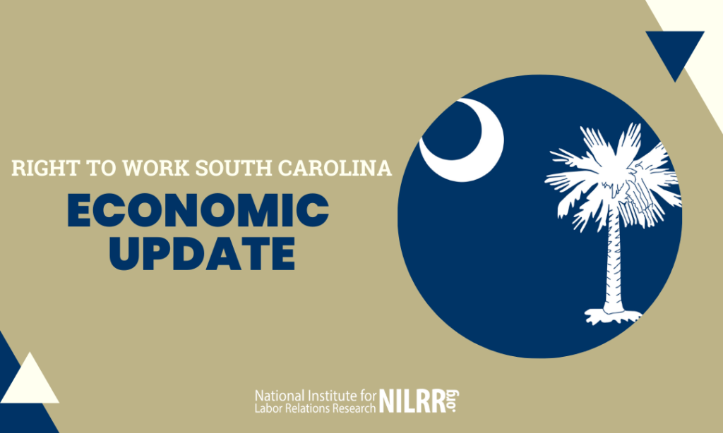 Right to Work South Carolina Economic Update