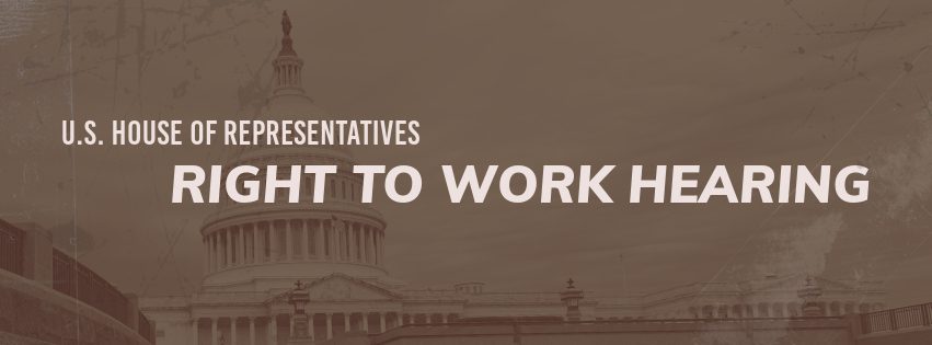 House Right To Work Hearing