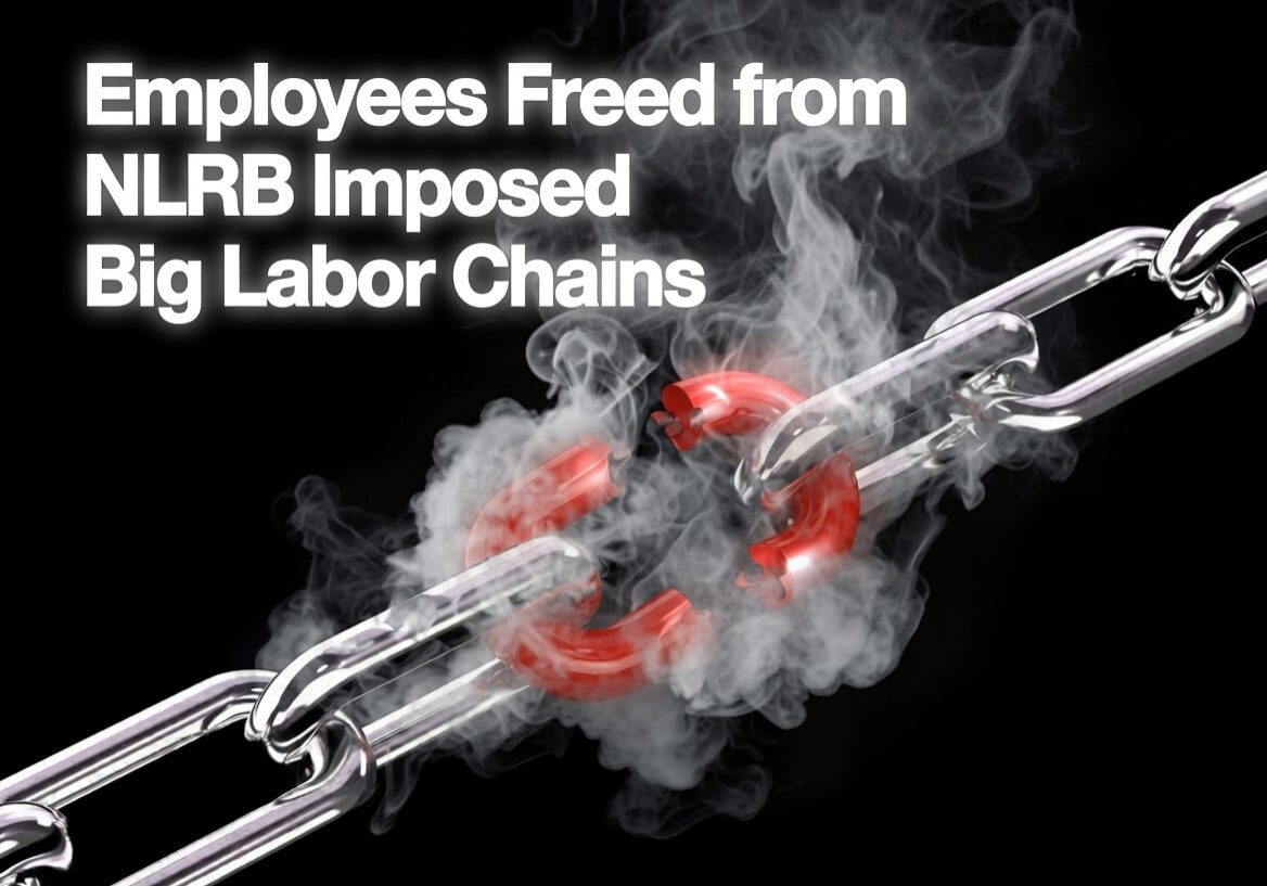 Employees Freed from NLRB Imposed Big Labor Chains - Successor Bar