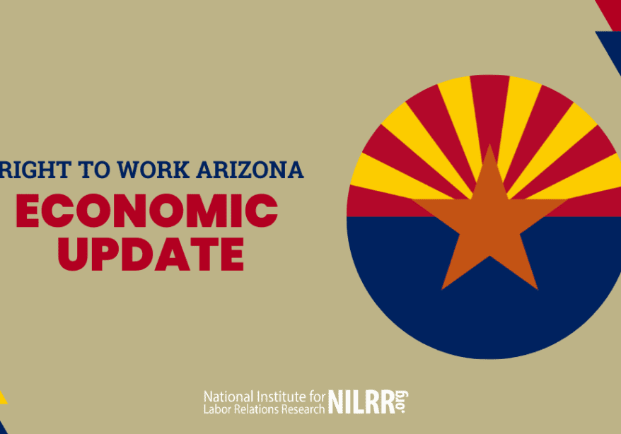 Right to Work Arizona Economic Update